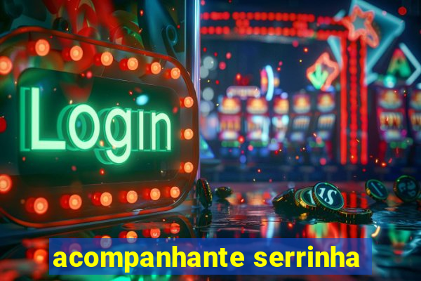 acompanhante serrinha